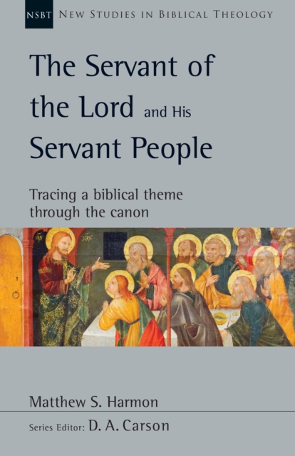Book Cover for Servant of the Lord and His Servant People by Matthew S. Harmon
