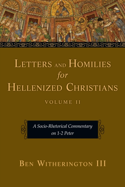 Book Cover for Letters and Homilies for Hellenized Christians by Ben Witherington III