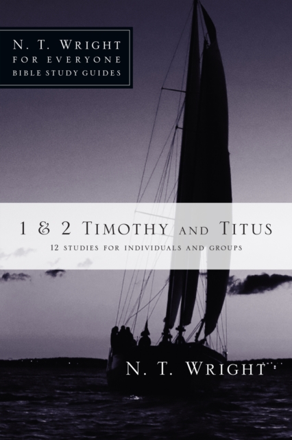 Book Cover for 1 & 2 Timothy and Titus by Wright, N. T.