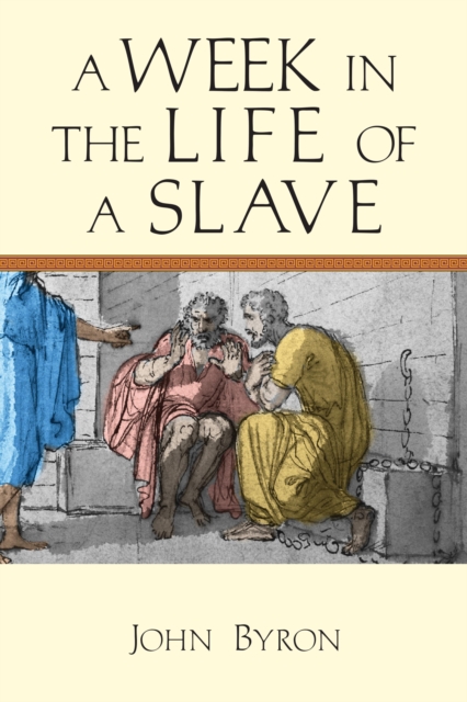 Book Cover for Week in the Life of a Slave by Byron, John