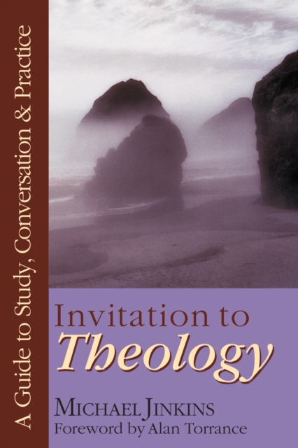 Book Cover for Invitation to Theology by Michael Jinkins