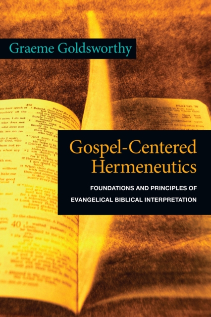 Book Cover for Gospel-Centered Hermeneutics by Graeme Goldsworthy