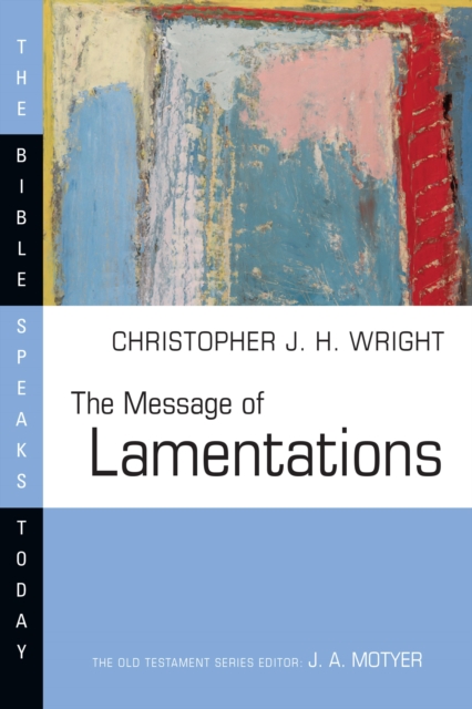 Book Cover for Message of Lamentations by Christopher J. H. Wright