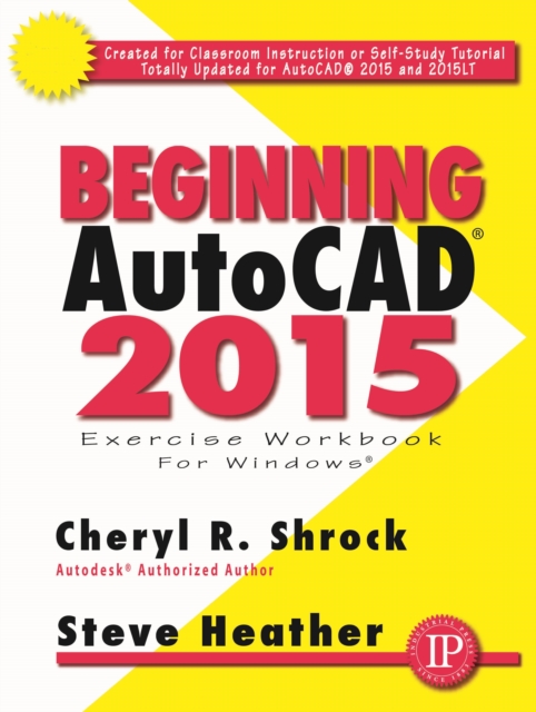 Book Cover for Beginning AutoCAD(R) 2015 by Shrock, Cheryl R.|Heather, Steve