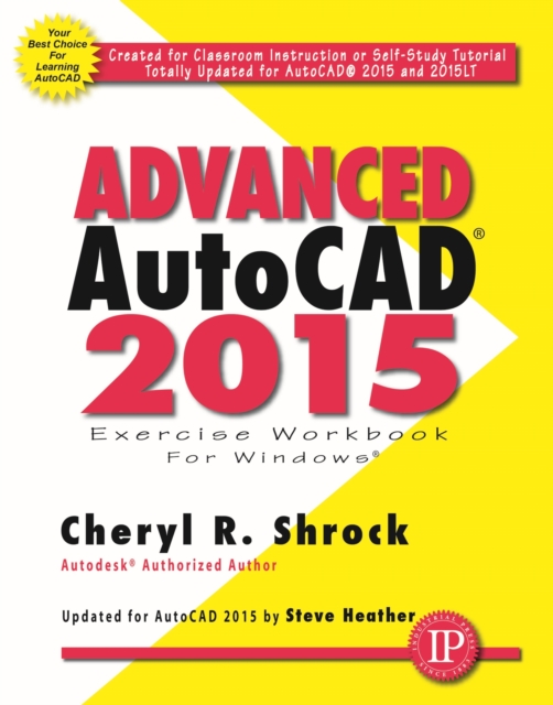 Book Cover for Advanced AutoCAD(R) 2015 Exercise Workbook by Shrock, Cheryl R.|Heather, Steve