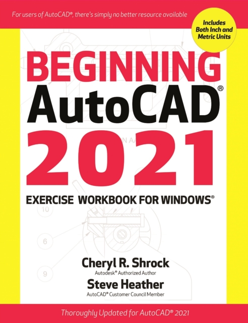 Book Cover for Beginning AutoCAD(R) 2021 Exercise Workbook by Shrock, Cheryl R.|Heather, Steve