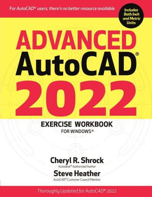 Book Cover for Advanced AutoCAD(R) 2022 Exercise Workbook by Shrock, Cheryl R.|Heather, Steve