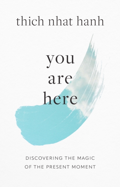 Book Cover for You Are Here by Thich Nhat Hanh