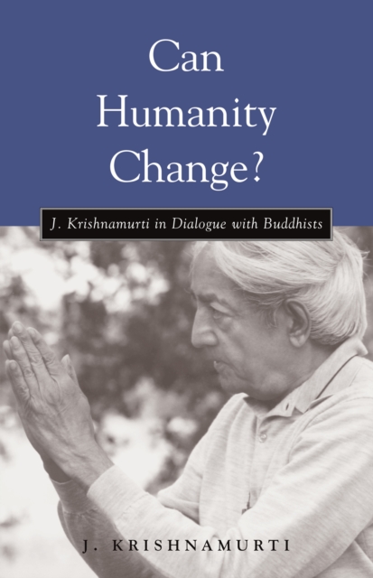 Book Cover for Can Humanity Change? by Krishnamurti, J.