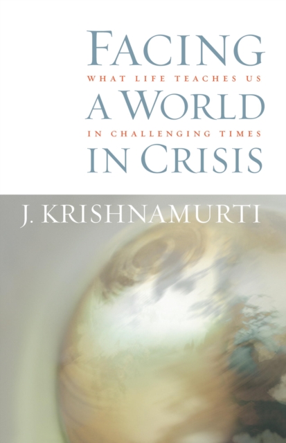 Book Cover for Facing a World in Crisis by Krishnamurti, J.