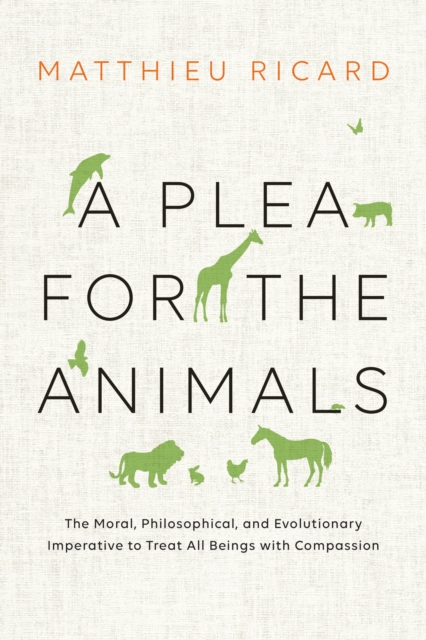 Book Cover for Plea for the Animals by Matthieu Ricard