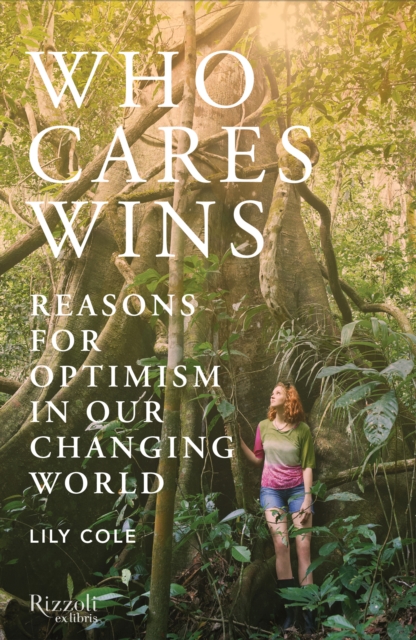 Book Cover for Who Cares Wins by Lily Cole