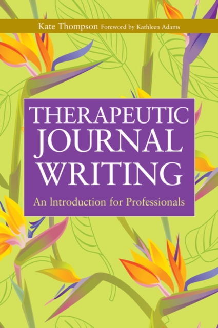 Book Cover for Therapeutic Journal Writing by Kathleen Adams