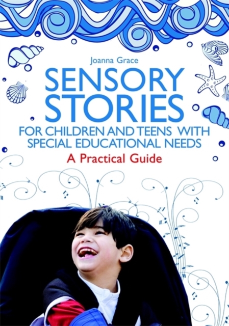 Book Cover for Sensory Stories for Children and Teens with Special Educational Needs by Joanna Grace