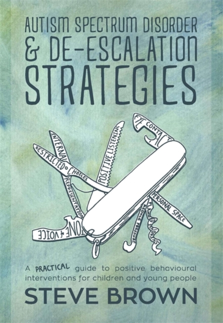 Book Cover for Autism Spectrum Disorder and De-escalation Strategies by Steve Brown