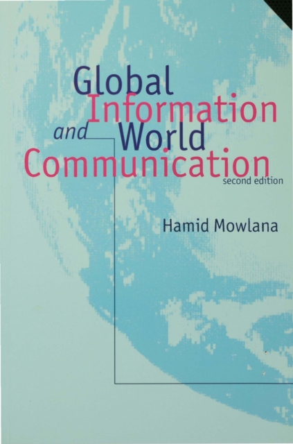 Book Cover for Global Information and World Communication by Hamid Mowlana