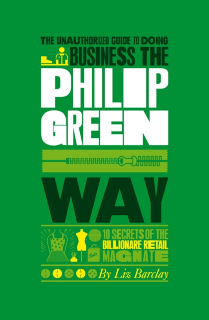 Book Cover for Unauthorized Guide To Doing Business the Philip Green Way by Barclay, Liz