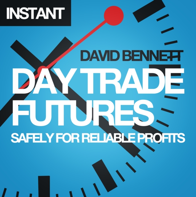 Book Cover for Day Trade Futures Safely For Reliable Profits by Bennett, David