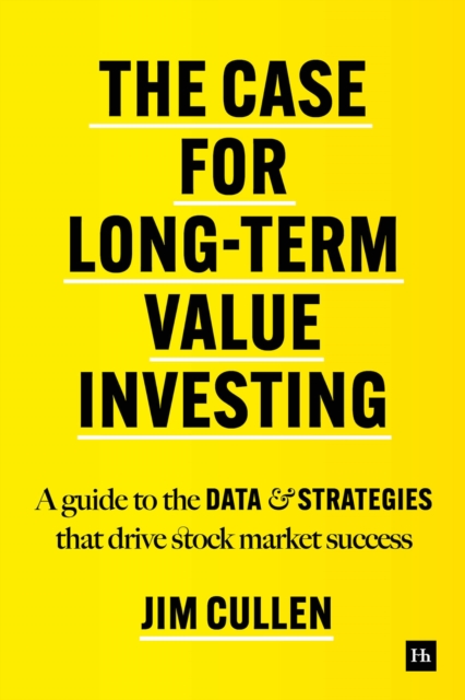 Book Cover for Case for Long-Term Value Investing by Jim Cullen