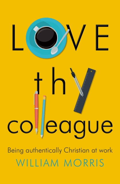 Book Cover for Love Thy Colleague by William Morris