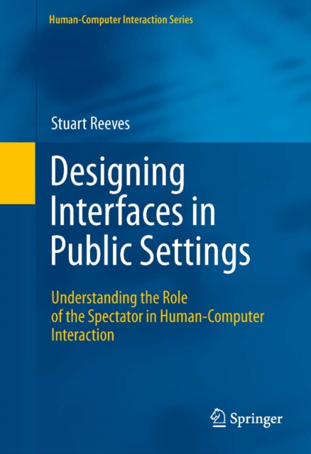 Book Cover for Designing Interfaces in Public Settings by Reeves, Stuart