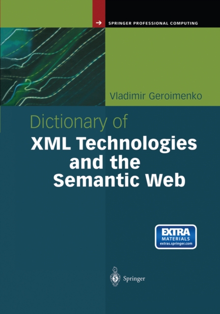 Book Cover for Dictionary of XML Technologies and the Semantic Web by Vladimir Geroimenko