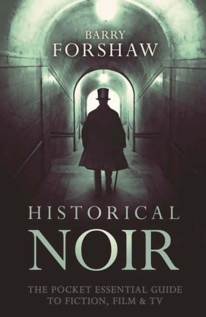 Book Cover for Historical Noir by Barry Forshaw