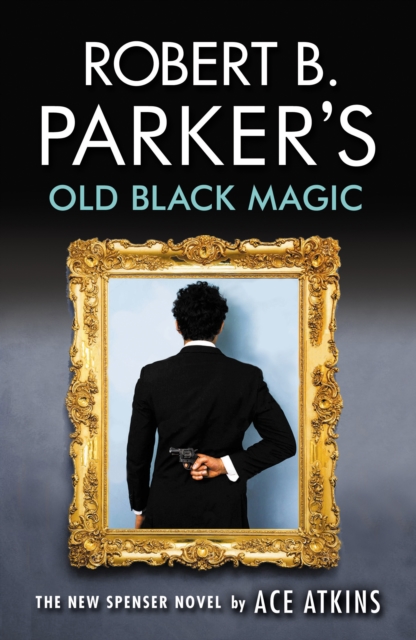 Book Cover for Robert B. Parker's Old Black Magic by Ace Atkins