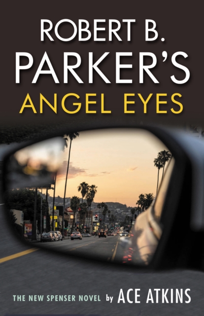 Book Cover for Robert B. Parker's Angel Eyes by Ace Atkins