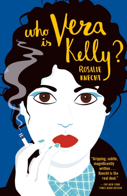 Book Cover for Who Is Vera Kelly? by Rosalie Knecht