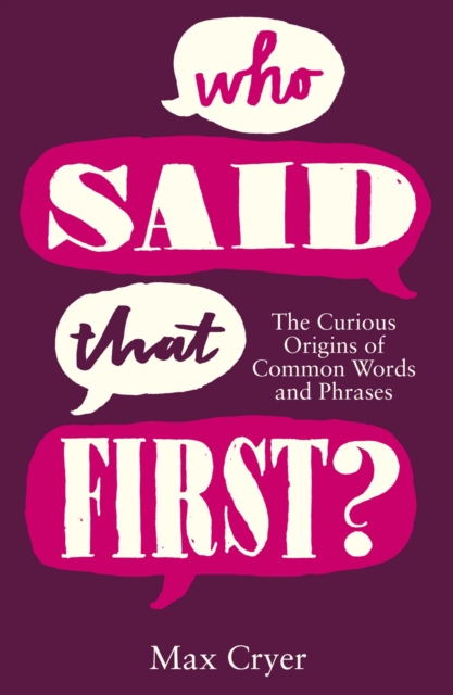 Book Cover for Who Said That First? by Max Cryer