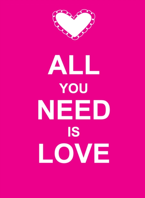 Book Cover for All You Need Is Love by Publishers, Summersdale