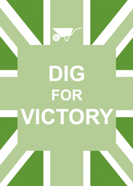 Book Cover for Dig For Victory by Publishers, Summersdale