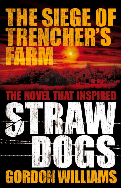 Book Cover for Siege of Trencher's Farm - Straw Dogs by Gordon Williams