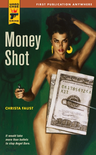 Book Cover for Money Shot by Christa Faust