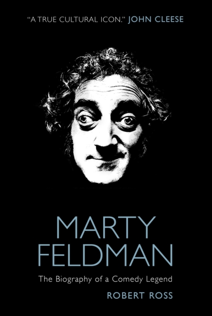 Book Cover for Marty Feldman: The Biography of a Comedy Legend by Robert Ross