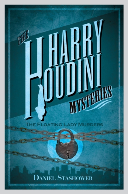 Book Cover for Harry Houdini Mysteries: The Floating Lady Murder by Daniel Stashower