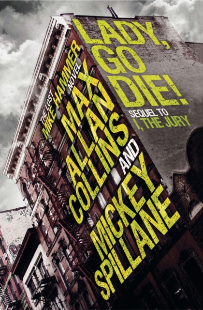 Book Cover for Mike Hammer: Lady, Go Die! by Mickey Spillane, Max Allan Collins