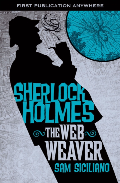 Book Cover for Further Adventures of Sherlock Holmes: The Web Weaver by Sam Siciliano