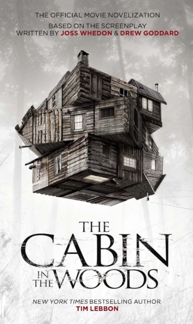 Book Cover for Cabin in the Woods - The Official Movie Novelization by Tim Lebbon