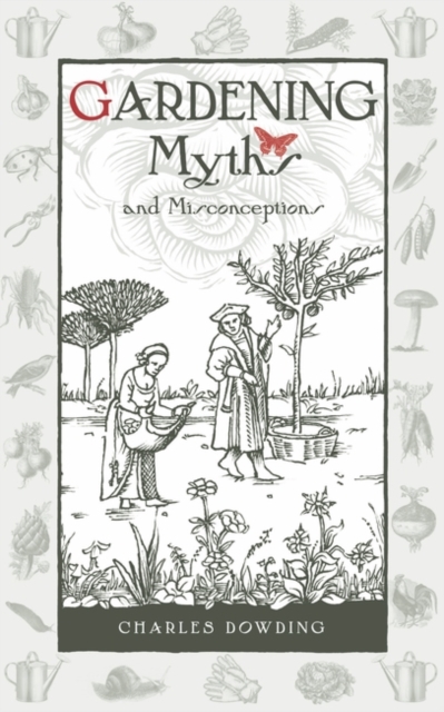 Book Cover for Gardening Myths and Misconceptions by Dowding, Charles