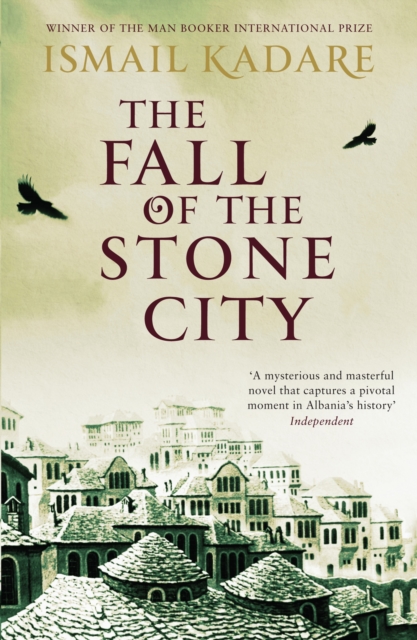 Book Cover for Fall of the Stone City by Ismail Kadare