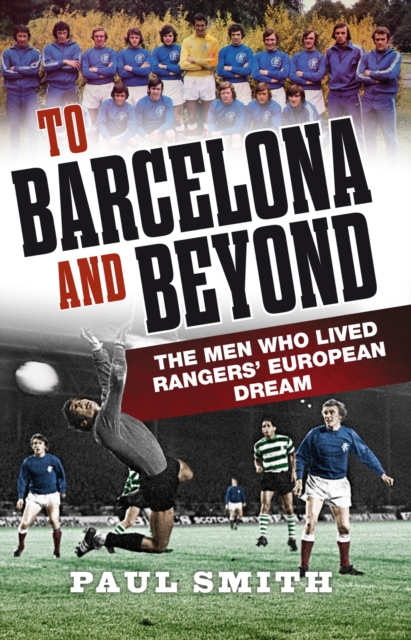 Book Cover for To Barcelona and Beyond by Paul Smith