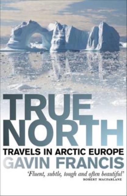 Book Cover for True North by Gavin Francis