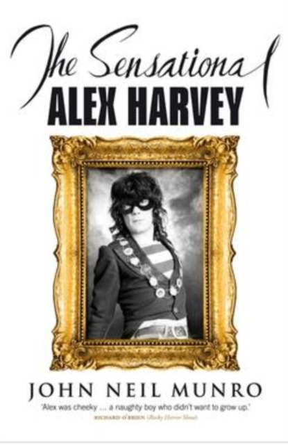 Book Cover for Sensational Alex Harvey by John Neil Munro