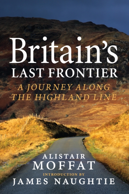 Book Cover for Britain's Last Frontier by Alistair Moffat