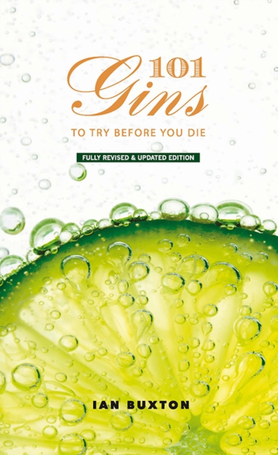 Book Cover for 101 Gins to Try Before You Die by Ian Buxton