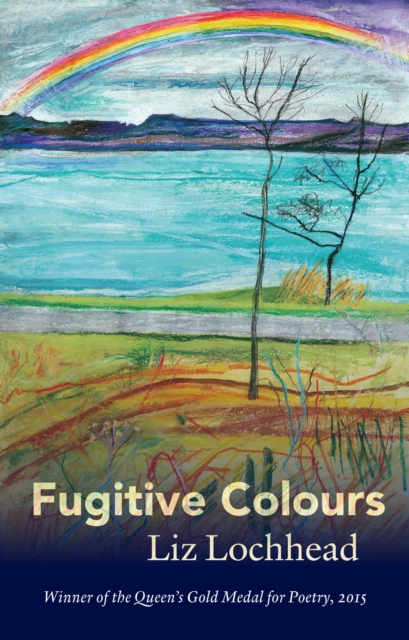 Book Cover for Fugitive Colours by Lochhead, Liz