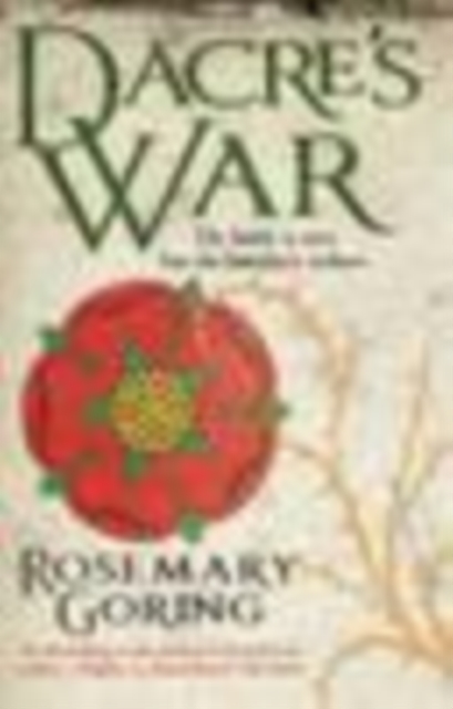 Book Cover for Dacre's War by Rosemary Goring