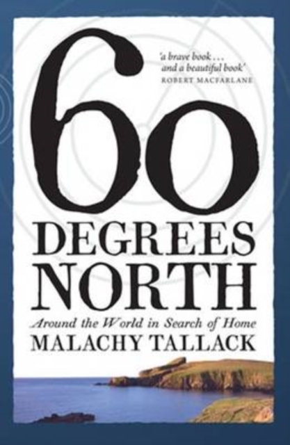 Book Cover for Sixty Degrees North by Malachy Tallack